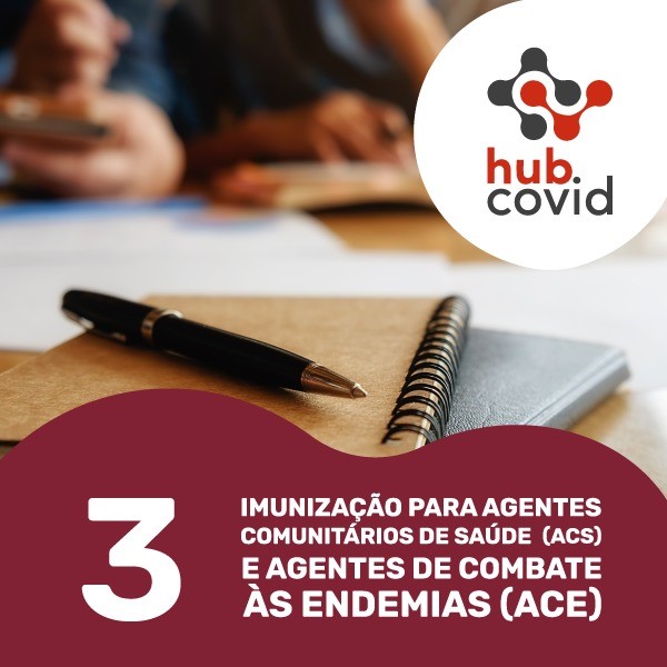 Imunização para agentes comunitários de saúde (ACS) e agentes de combate às endemias (ACE)